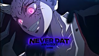 「Never Dat.💀」「AMV/EDIT」4K