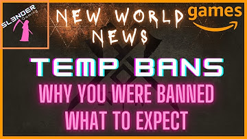New World Temporary Bans and Why
