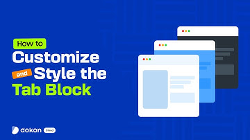 How to Use Tab Block in Dokan Cloud | Customize Product Tabs for Marketplace Pages