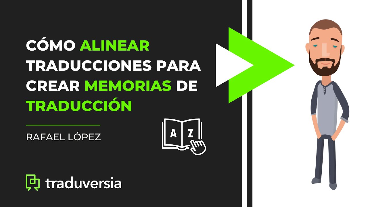Cómo alinear traducciones para crear memorias de traducción YouTube
