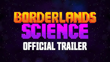 Borderlands 3 - Borderlands Science Official Trailer