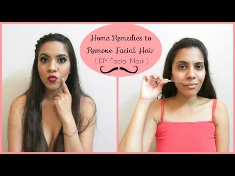 Home Remedies To Remove Facial Hair Youtube