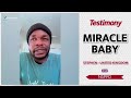 NSPPD TESTIMONIES: MIRACLE BABY