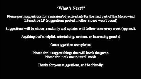 Lets Interactively Play Morrowind Part 72 Whats Next