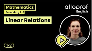 Linear Relationships (1/2) | Mathematics | Alloprof