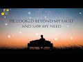 He looked beyond my fault lyric