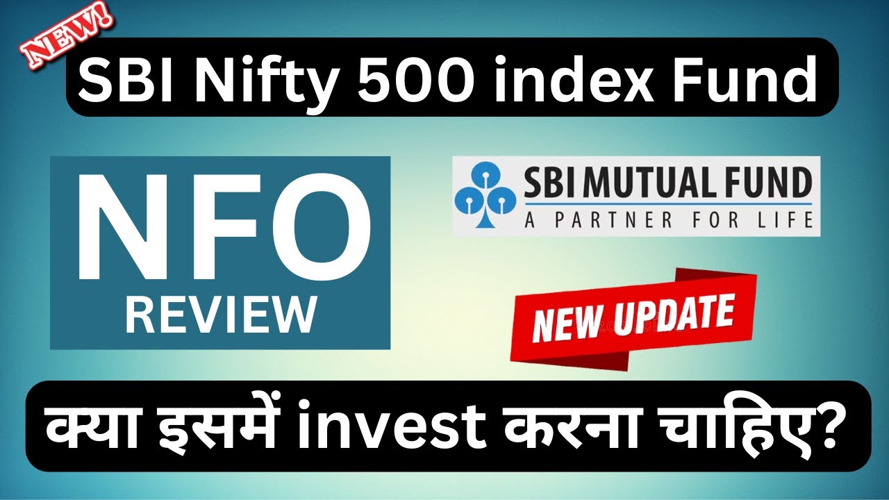 sbi-nifty-500-index-fund-nfo-nfo-review-in-hindi-sbi-nifty-500