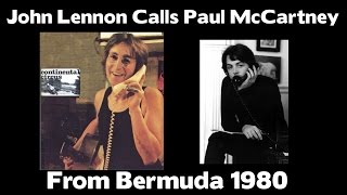 John Lennon Calls Paul McCartney From Bermuda 1980 chords