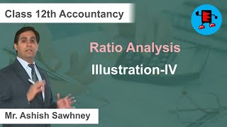 CBSE Class 12 Accounts Ratio Analysis Illustration-IV |Extraminds