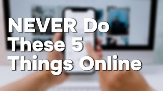 5 Things I Would Never Do Online in 2025 (Parents, Teens & Adults Must Watch!)