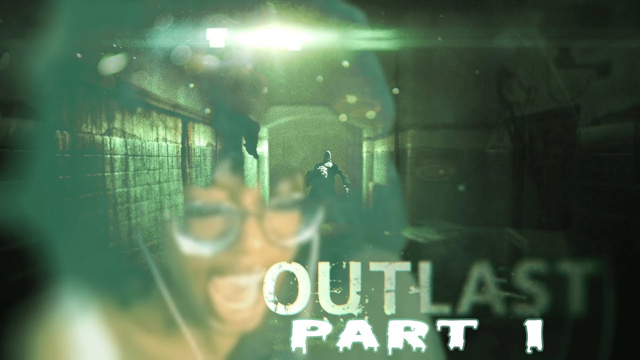 PLAYING THE MOST SCARIEST GAME | OUTLAST PART 1 - YouTube