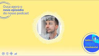 Podcast Solta a Voz Brasildental - Novidade na área: Tomografia!