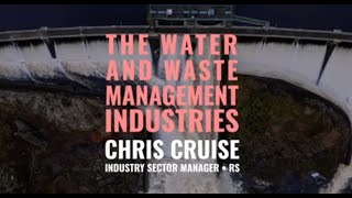 Water and Waste Management with Chris Cruise | RS UK &amp; Ireland
