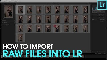 How to IMPORT RAW FILES INTO LIGHTROOM