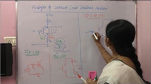 Analysis of Current  Series Feedback Amplifier