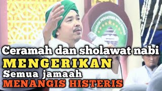 CERAMAH KHR KHOLIL AS'AD SYAMSUL ARIFIN BIKIN SEMUA JAMAAH MENANGIS
