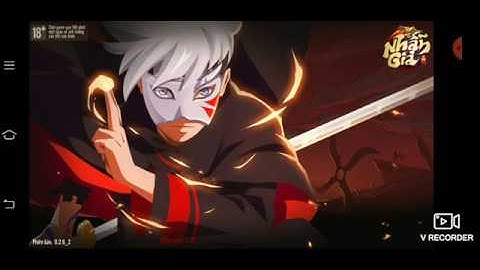 hướng dẫn tải trãi nghiệm game nhẫn giả vô song trên mobile