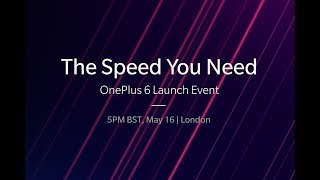 OnePlus 6 Launch Event LIVE - The Speed You Need (2018)
