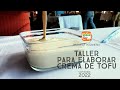 Taller para elaborar crema de tofu (en el Bazar La Veganería) - Cocina Vegan Fácil