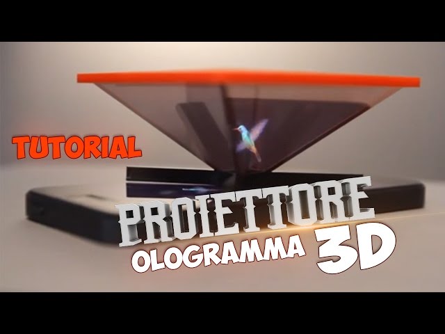 Come trasformare lo Smartphone in Proiettore Ologramma 3D! [Tutorial  Completo] 