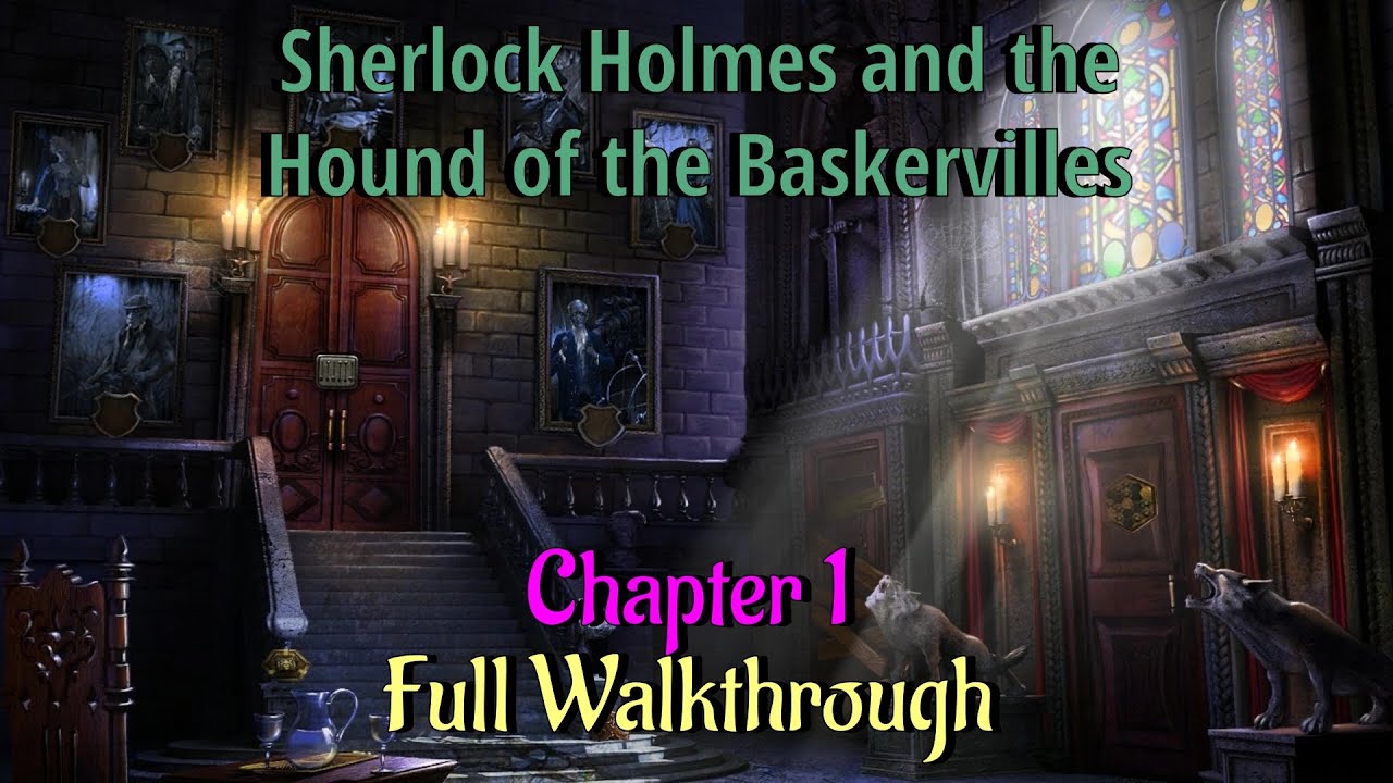 Let's Play - Sherlock Holmes and The Hound of The Baskervilles ...