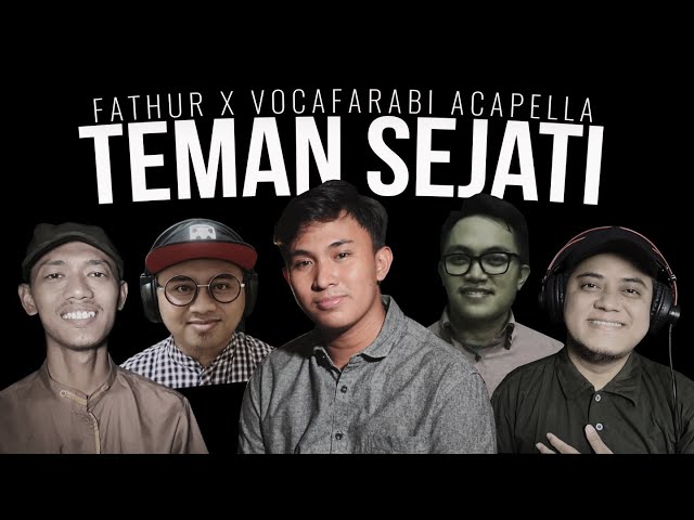 Acapella Nasheed | Teman Sejati Brothers | Vocafarabi x Fathur | Cover class=