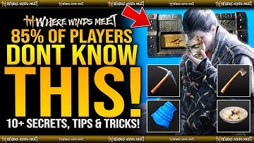 TOP 10 ADVANCED TIPS & TRICKS + Secrets Everyone Missed in Where Winds Meet