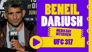 Beneil Dariush UFC 317 full pre-fight media day interview
