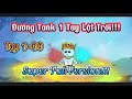 Super full version end ng tank bt hack 1 tay lt tri tp 180