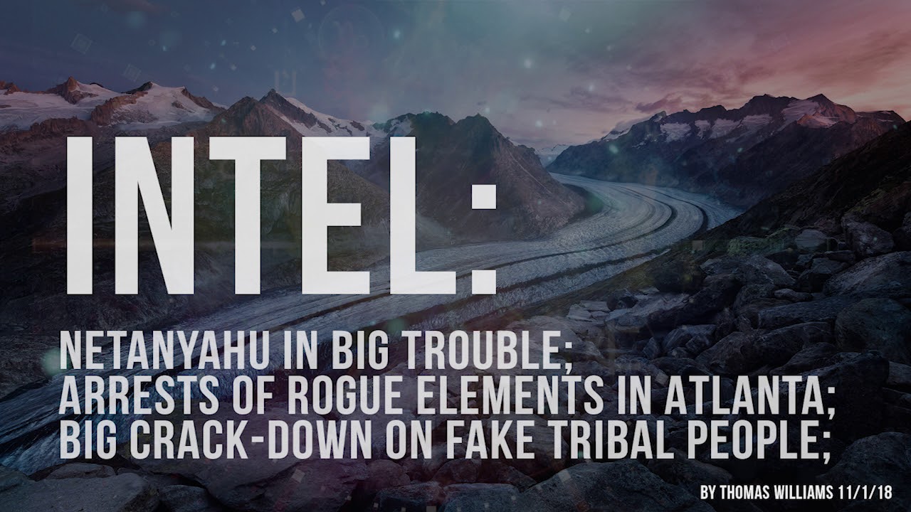 5dimes Netanyahu in trouble; Arrests of rogue elements in Atlanta; Big crack-down on fake tribal people;
