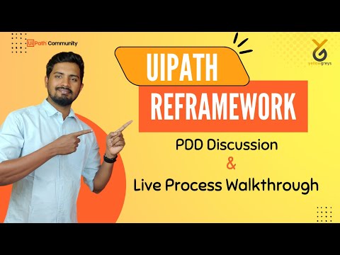UiPath | ReFrameWork - PDD Discussion | Live Process Walkthrough | English | Yellowgreys
