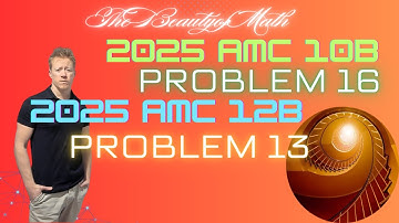 2025 AMC 10 B Problem 16, 12 B Problem 13