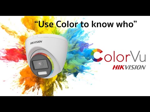 Hikvision ColorVu Use Color to Know Who