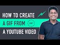 How to Create a GIF From a YouTube Video | In Just 60 Seconds