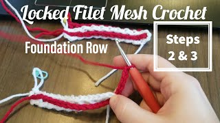 Foundation Rows Step 2 & 3 for Locked Filet Mesh Crochet