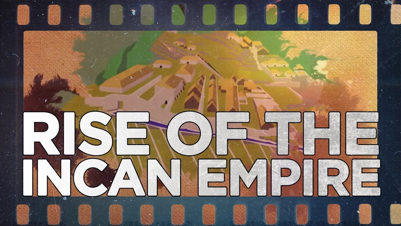 Rise of the Incan Empire