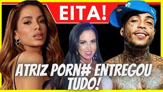 🚨 NOITE COM ANITTA E MC KEVIN ATRIZ PORN# REVELOU TUDO E TRETA ...