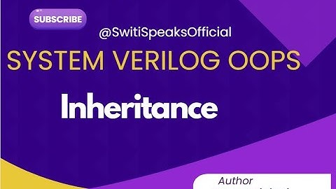 Inheritance @SwitiSpeaksOfficial#vlsi #oop #oopsconcept #class #inheritance #vlsidesign #switispeaks