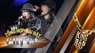 Playlist CHỊ CẢ những bản RAP làm BigDaddy cuống theo | PHÁO Live at King of Rap