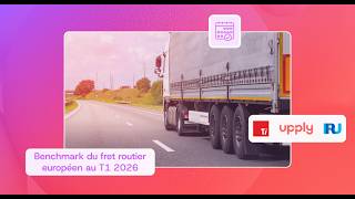 Q1 2026 European Road Freight Benchmark | Webinar Replay (Ti Insight x IRU x Upply)