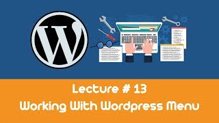 WordPress Complete Course Tutorials 13- Working With WordPress Menu
