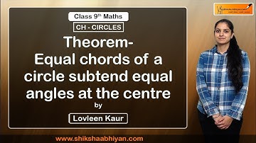 Theorem- Equal chords of a circle subtend equal angles at the centre