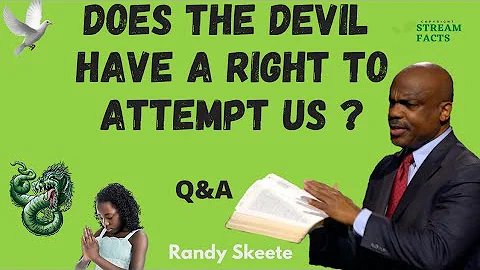 Randy Skeete Sermon - DOES THE DEVIL HAVE A RIGHT TO ATTEMPT US ? HOW IS THAT POSSIBLE? Q&A SESSION