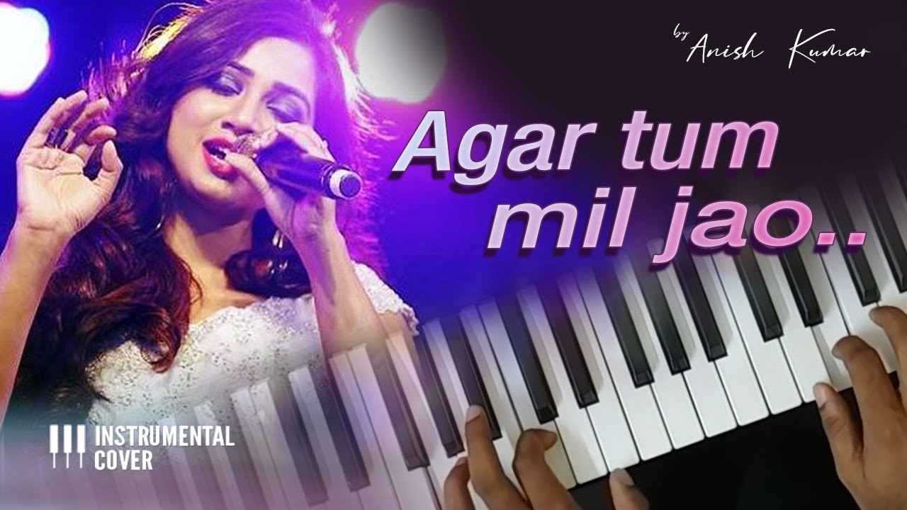 Agar tum mil jao instrumental