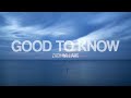 Good To Know - Zach Williams (Lyrics Video)