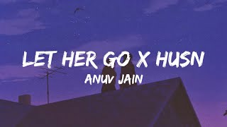 Let Her Go X Husn (Lyrics) - Anuv Jain |Gravero Mashup Resimi