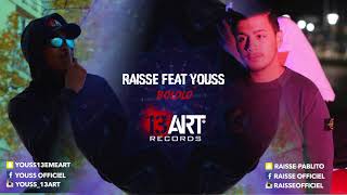 Raisse (Ft. Youss) - Bololo (Audio Officiel)