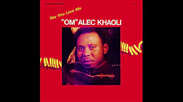 Om Alec Khaoli — Say You Love Me