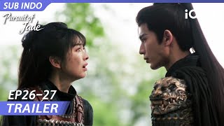 trailer Ep2627pursuit Of Jade Zhang Linghe Tian Xiwei tanpa Urutan Peringkat Iqiyi Indonesia