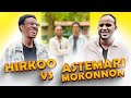 Hirkoo Vs Astemari Mokonnon Maal Nyaatan